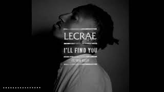 Lecrae feat Tori Kelli - I'll Find You (No Hook)