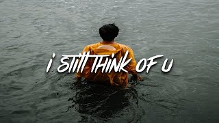 Ouse - i still think of u (Lyrics) feat. Kam Michael