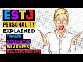 ESTJ Personality Type - Traits, Strengths, Weaknesses & Relationships