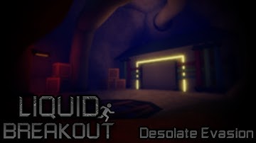 Liquid Breakout OST - Desolate Evasion (IN-GAME VERSION)