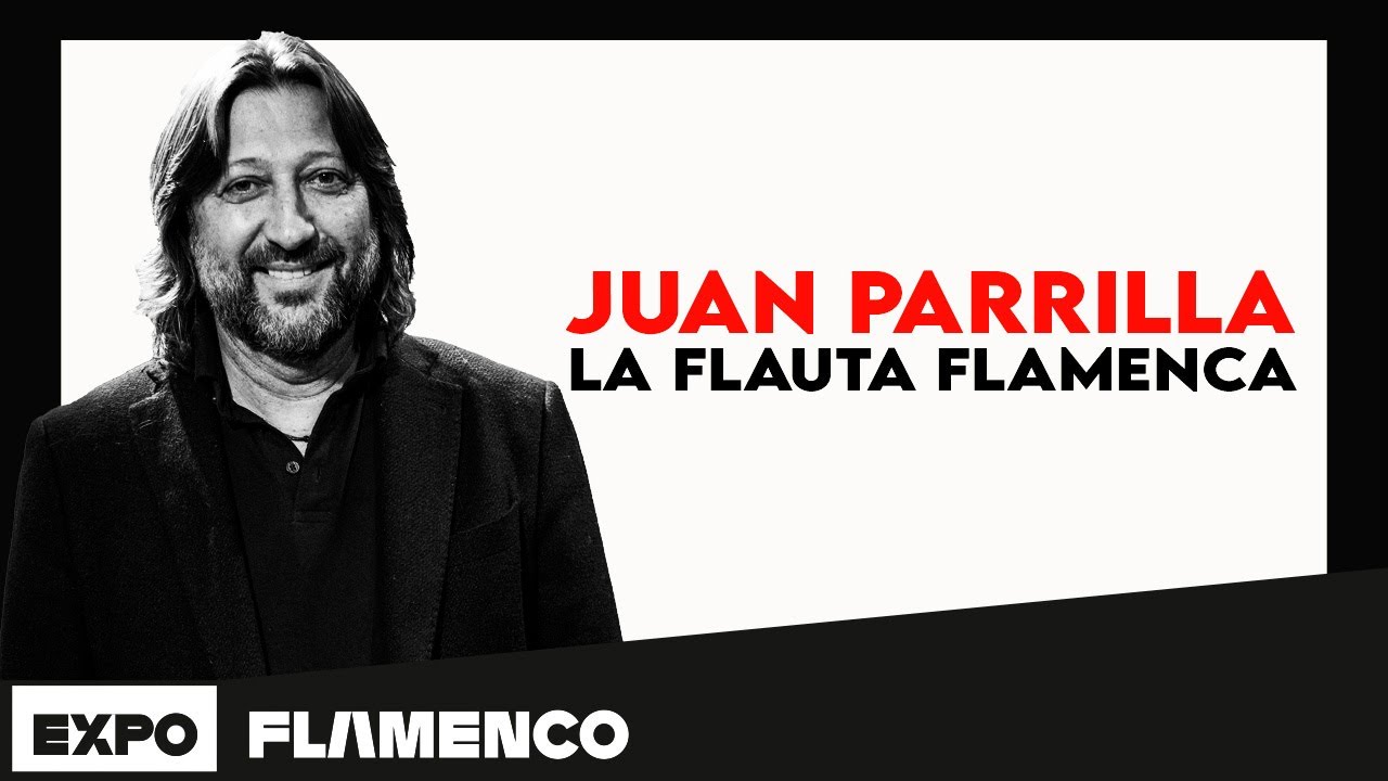 Juan Parrilla, la flauta flamenca