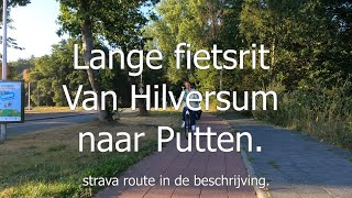 Nederland - fietsland. Vanaf Hilversum naar putten. Aug 2022. Strava route in beschrijving.