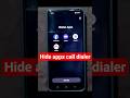 app hide kaise karein | app hide in call dialer | #mobiletricks