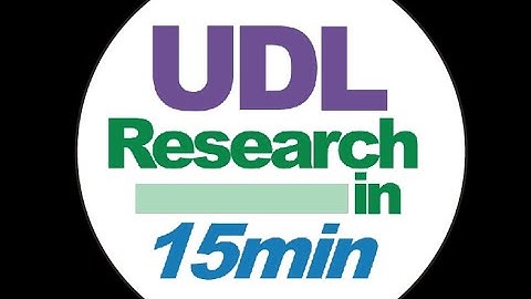 Introduction to UDL Research in 15 Minutes