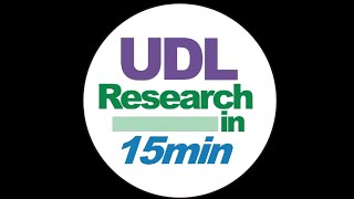 Introduction to UDL Research in 15 Minutes
