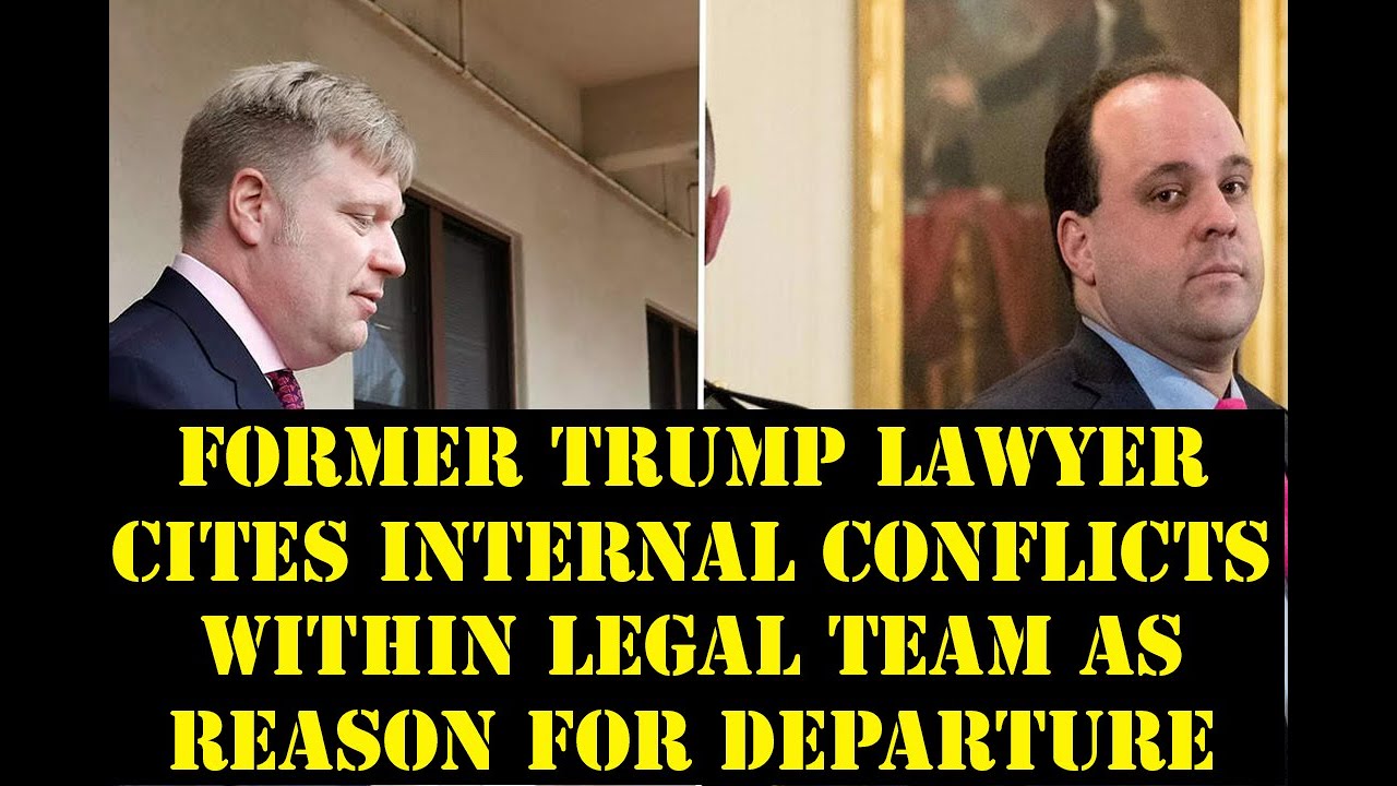Former Trump Lawyer Cites Internal Conflicts within Legal Team as Reason for Departure