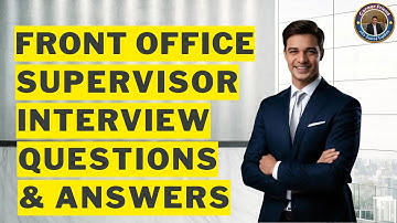 Hotel Front Desk Supervisor Interview Questions and Answers!