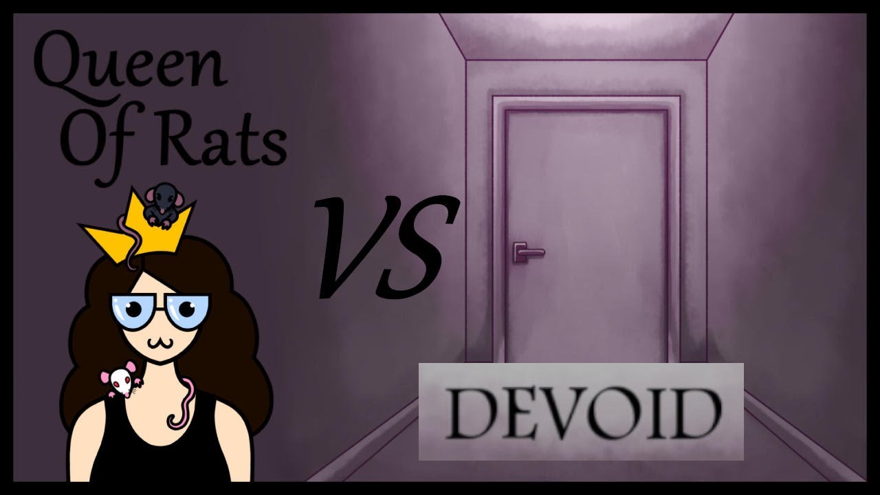 Queen Of Rats VS Devoid : THE SHADOWS ARE PURRING !!