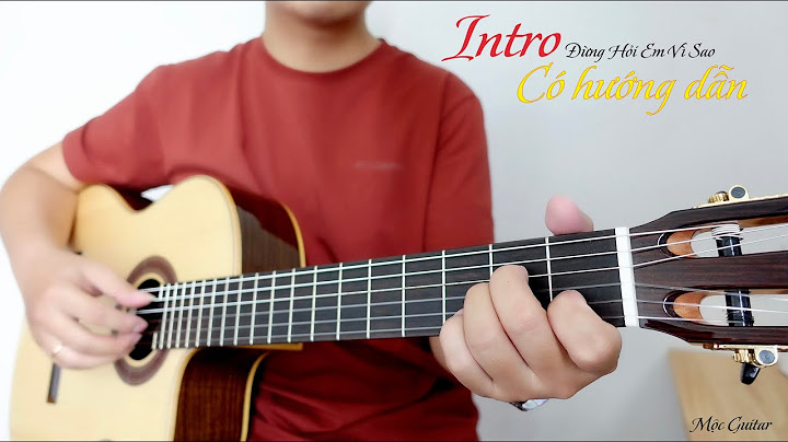 Đừng hỏi em vì sao guitar hướng dẫn