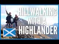 HILLWALKING WITH A HIGHLANDER | AN CAISTEAL