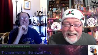 Soarin' \u0026 Scratchin' React to Borrowed Time by Thundermother - Split Decision?