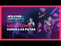 Las Ketchup - "Kusha las payas" | Welcome PrePartyES 2019