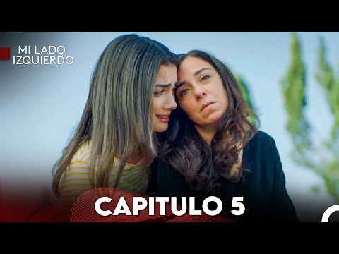 Mi Lado Izquierdo Capitulo 5 (Doblado en Español) FULL HD