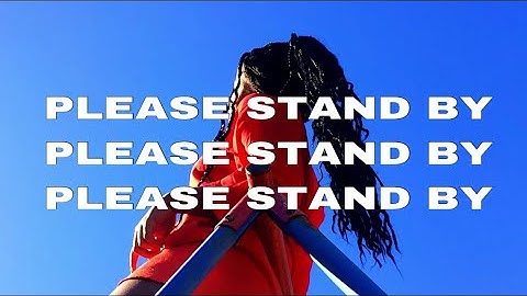 PLEASE STAND BY ~ Music by Yeek || Video by Scintilla