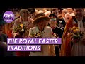 The royal familys easter traditions
