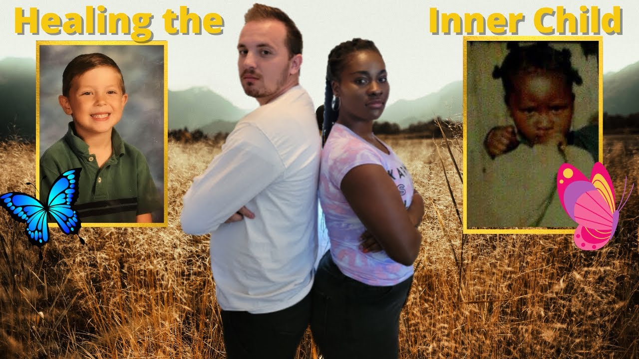 Healing our Inner Child | Key to a Healthy Relationship