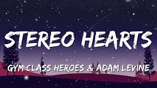 [ 1 HOUR ] Gym Class Heroes - Stereo Hearts  Ft. Adam Levine (Lyrics)