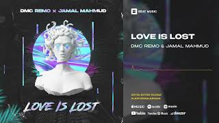 DMC Remo & Jamal Mahmud - Love is Lost (Rəsmi Musiqi) Resimi