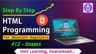 HTML for Beginners #12 | SEBA Class 10 - Chapter 2 | Images | Inserting Images