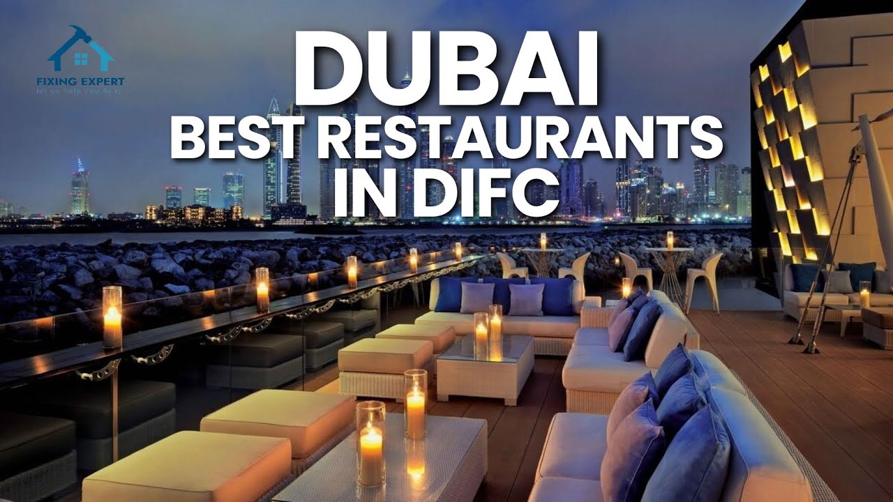The Best Restaurants In DIFC Dubai Top 8 Restaurants in DIFC Dubai