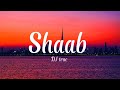 Dj trac  shaab slowed