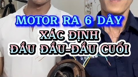 KHÔNG CẦN PIN 9V. Xác định đầu đầu - đầu cuối cho động cơ 3pha ra 6 đầu dây.