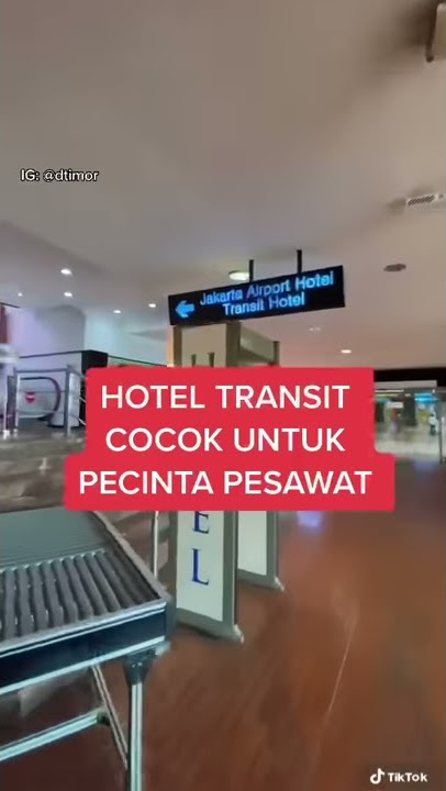 HOTEL TRANSIT BANDARA SOEKARNO HATTA JAKARTA