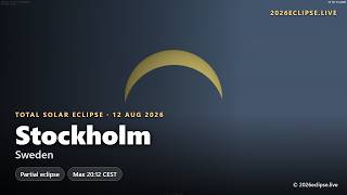 Stockholm, Sweden — 2026 Total Solar Eclipse Simulation