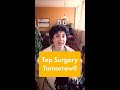 My private top surgery recovery feed