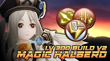 Toram Online - Magic Halberd (Arrow) Build v2 Lv300 [トーラムオンライン 魔法ハルバード（アロー)ビルド]