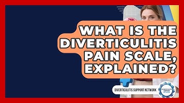 What Is The Diverticulitis Pain Scale, Explained? - Diverticulitis Support Network