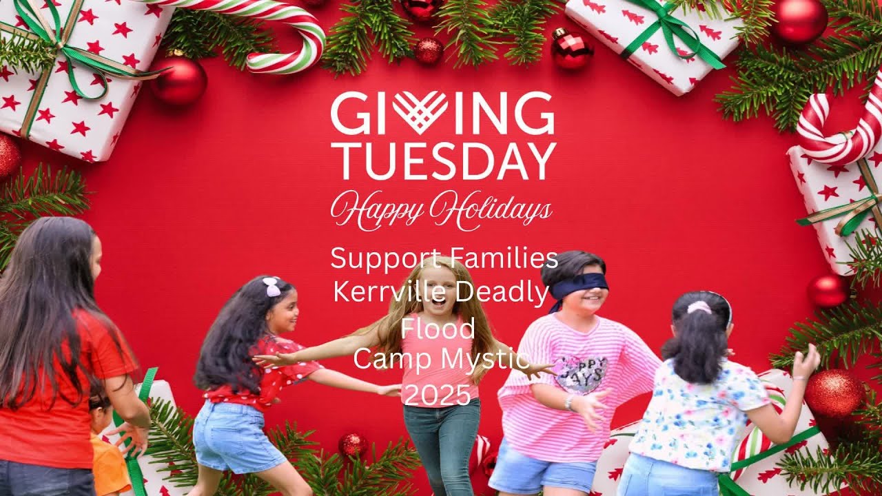 Happy Holidays and Giving Tuesday Kerrville Disaster Relief Fund.