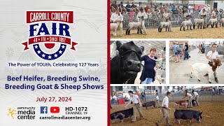 Carroll County 4-H & FFA Fair Breeding Shows 7-27-2024