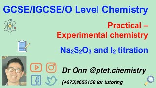 GCSE, IGCSE, O Level Chemistry 5070, 0620, 6092 - Practical - thiosulfate and iodine redox titration