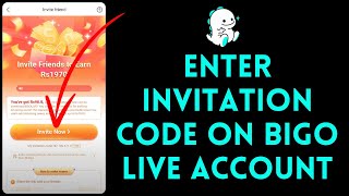 How To Enter Invitation Code On Bigo Live Account 2024 Input Invite Code On Bigo Live