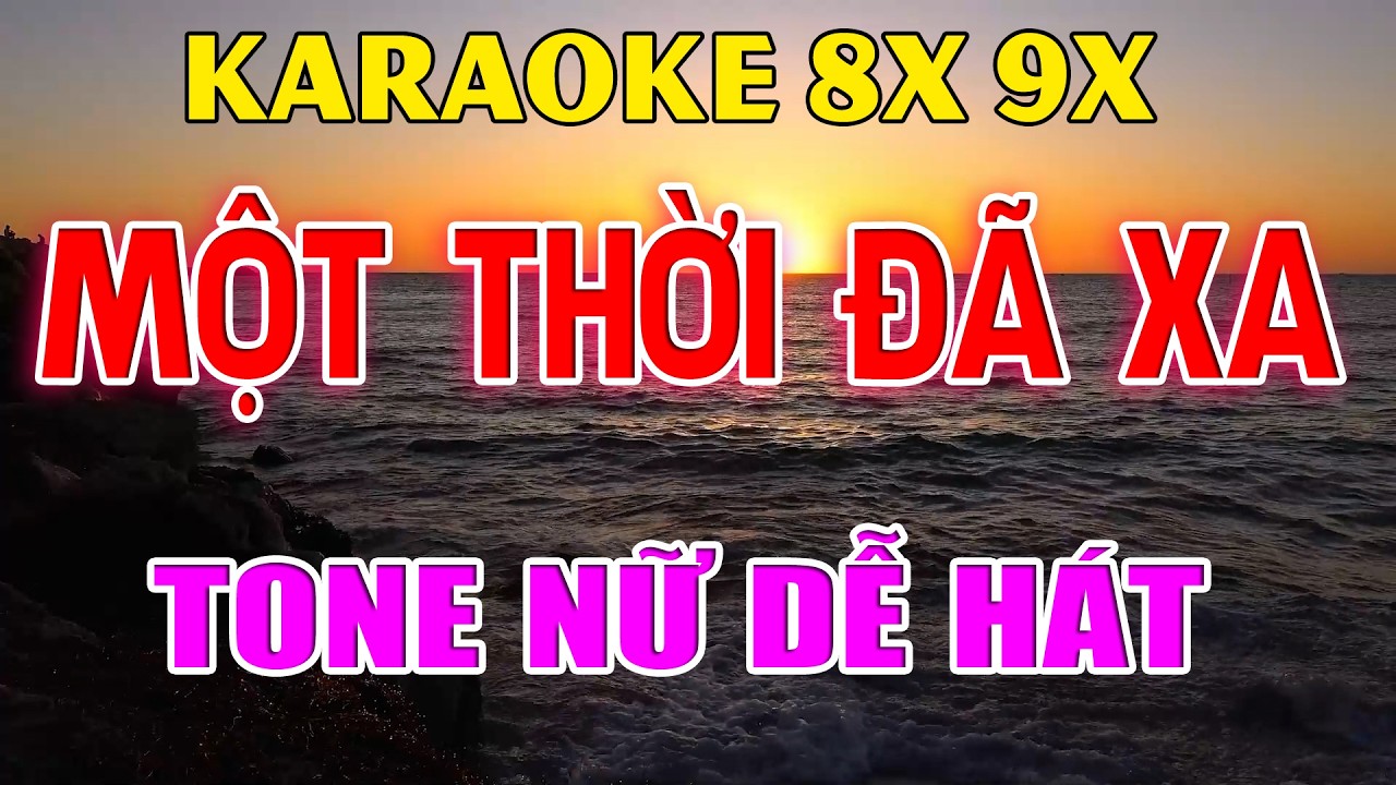 Karaoke Một Thời Đã Xa Nhạc Trẻ Rumba 8x 9x Tone Nữ ( Fm ) Beat Phối Hay 2026