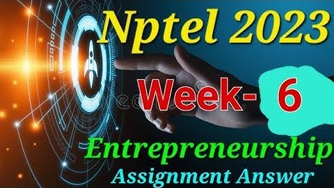 Entrepreneurship ||Week-6 Assignment Answer || Nptel 2023 #nptel