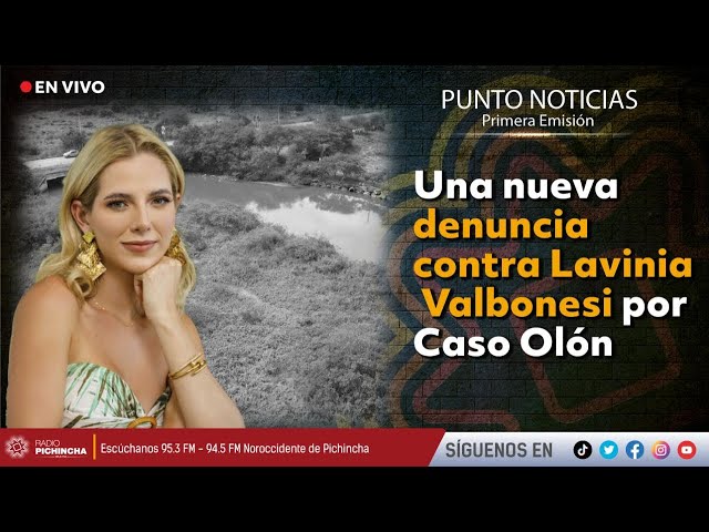 🔴 #EnVIVO | Una nueva denuncia contra Lavinia Valbonesi por el Caso Olón class=