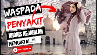 Waspada Penyakit Kronis Kejahilan Mengintai