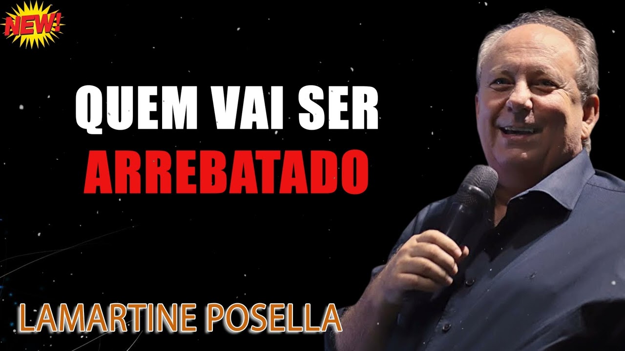 QUEM VAI SER ARREBATADO¿ ¦ Palavras de Deus ¦ Lamartine Posella