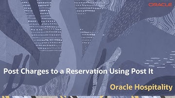 Hospitality Documentation–OPERA Cloud:  Post Charges to a Reservation using Post-it