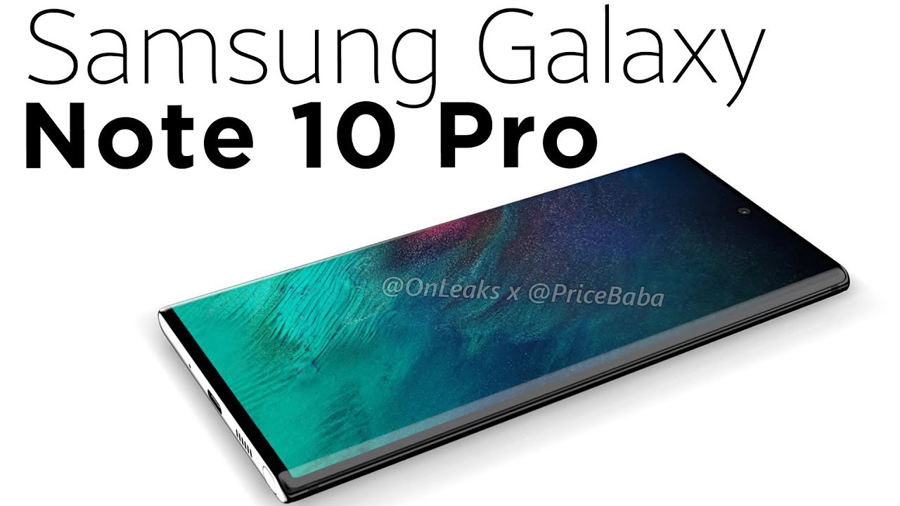 Samsung Galaxy Note 10 Pro - Will be EPIC! 