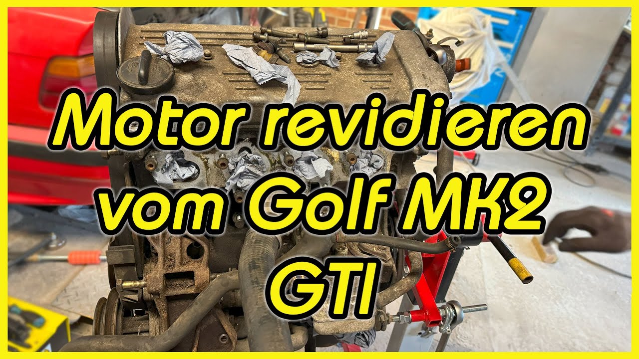 Motor Revidierung kann beginnen. Golf MK2 GTI - YouTube