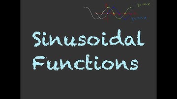 Introduction to Sinusoidal Functions