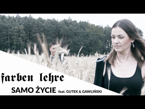 Farben Lehre - Samo życie feat. GUTEK & GAWLIŃSKI