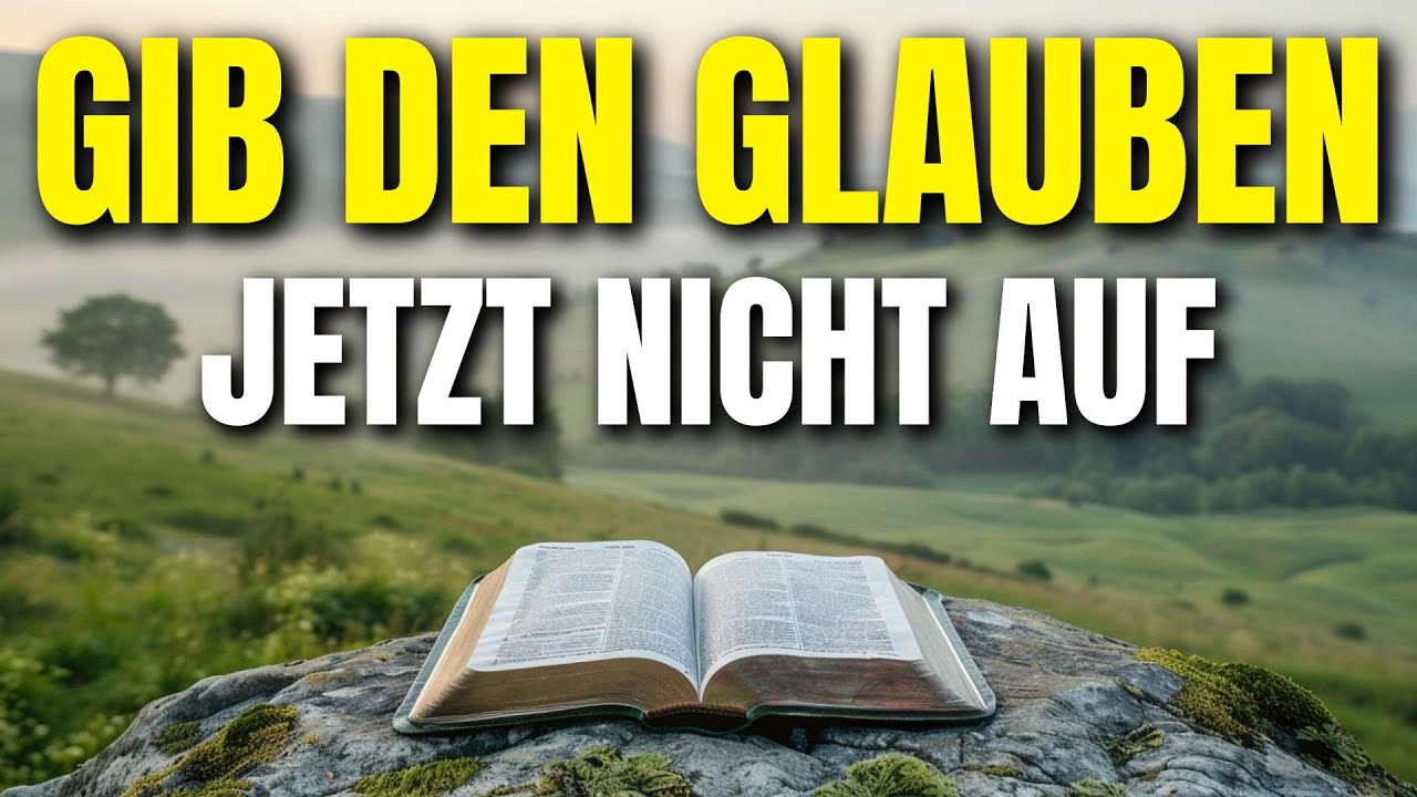 Lass die Hand des Glaubens nicht los – Morgengebet für alle, die nicht aufgeben wollen