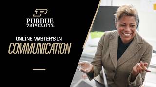 Purdue University’s online Master’s in Communication | Virtual Program Overview Update