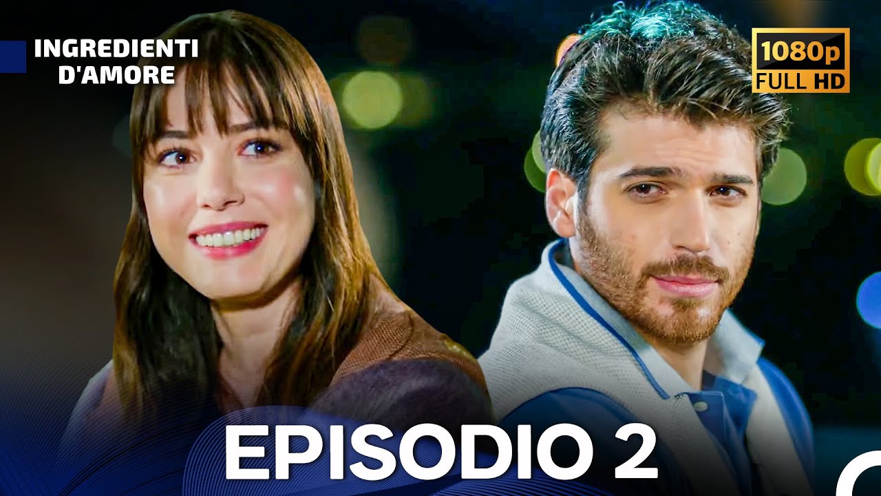 Ingredienti D'amore Episodio 2 (Italiano Doppiaggio) FULL HD