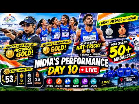 INDIA CROSSES 50 MEDALS! 🇮🇳🔥 2 HISTORIC GOLDS | GULVEER'S HAT-TRICK | Asian Games 2026 Day 10 #india