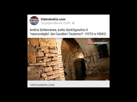 Andria Sotterranea, sotto Sant’Agostino il “nascondiglio” dei Cavalieri Teutonici? – su VideoAndria